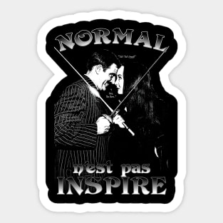 Normal Is Not Inspiring (French) Sticker